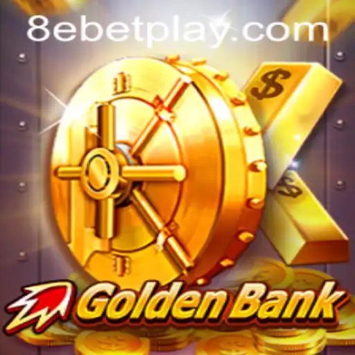 GoldenBank: A Thrilling Adventure in the Gaming World with 8ebet