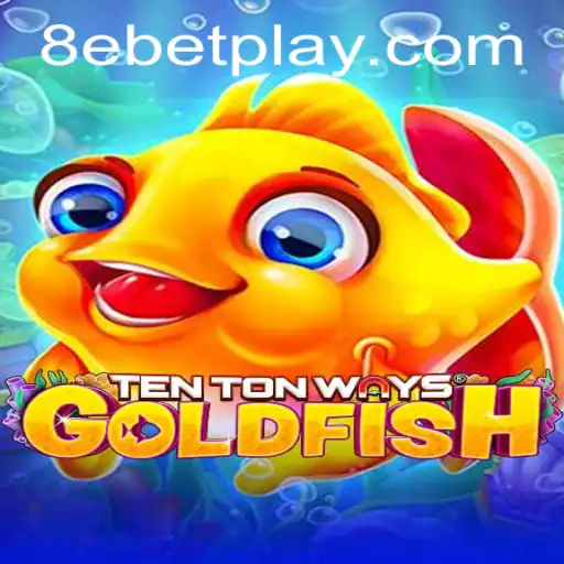 Exploring the Allure of TenTonWaysGoldfish: An Intriguing Dive into the World of 8ebet Gaming